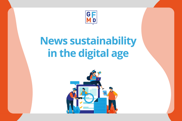 Banner with article's title news sustainability in the digital age, GFMD logo, and image of people cooperating