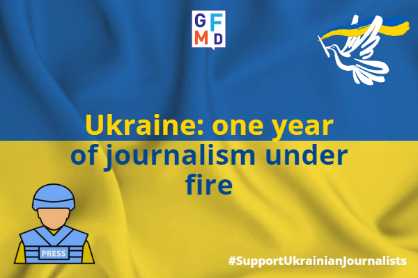 Ukraine. One year of journalism under fire