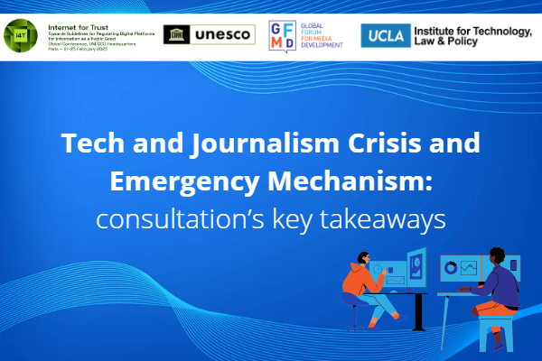 Tech and Journalism Crisis and Emergency Mechanism: consultation’s key takeaways