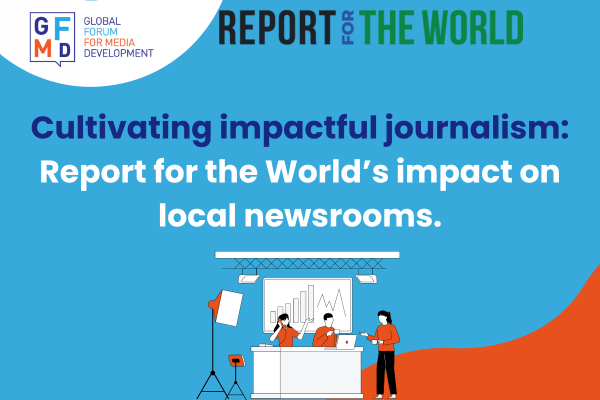 Report for the World: A snapshot of media partnerships in 20 countries