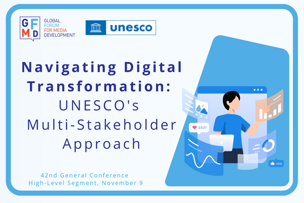 Navigating Digital Transformation: UNESCO’s Multi-Stakeholder Approach ...